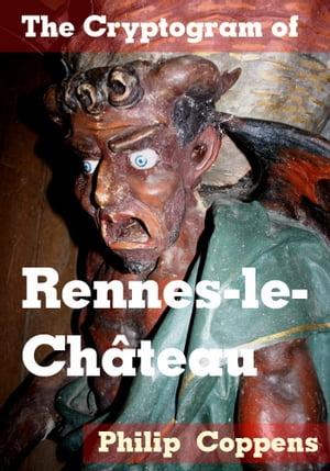 The Cryptogram of Rennes-le-Ch