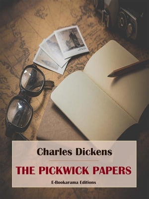 The Pickwick PapersŻҽҡ[ Charles Dickens ]