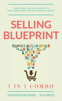 Selling Blueprint: 2 in 1 Combo How To Sell On Etsy & Shopify & Keep Doing What You're Passionate About【電子書籍】[ Madison Booker ]