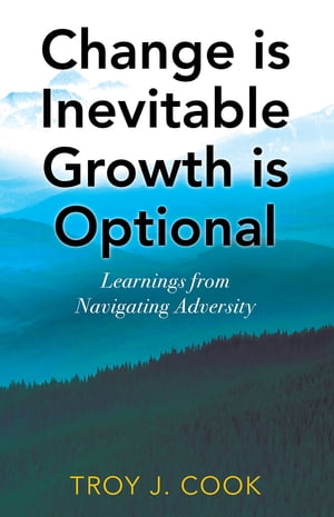 Change is Inevitable Growth is Optional