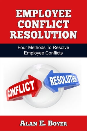Employee Conflict Resolution