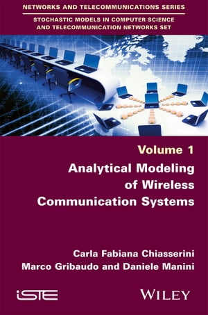 Analytical Modeling of Wireless Communication Systems【電子書籍】 Carla-Fabiana Chiasserini