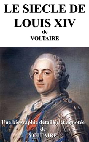 LE SIECLE DE LOUIS XIV