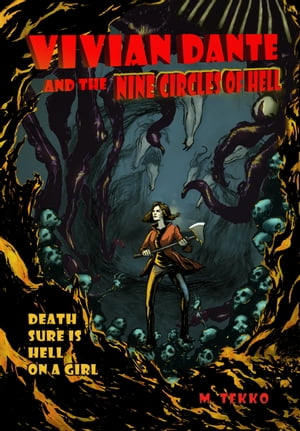 Vivian Dante and The Nine Circles of Hell【電