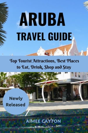 ARUBA TRAVEL GUIDE