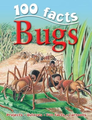 100 Facts Bugs