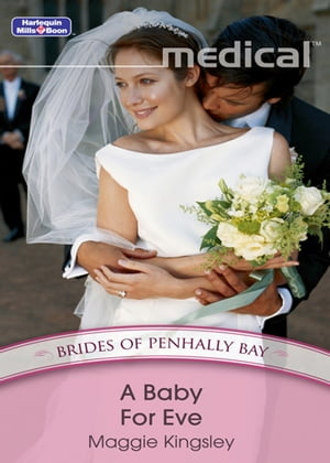 A Baby For Eve【電子書籍】[ Maggie Kingsley ](3)