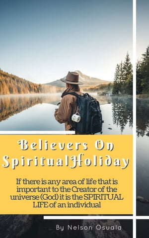 Believers On Spiritual Holiday