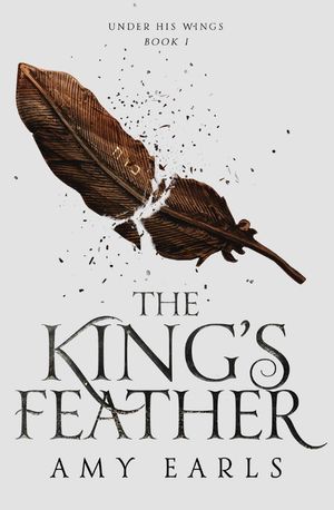 The King's Feather Under His Wings, #1