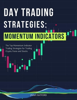 Day Trading Strategies: Momentum Indicators Day 