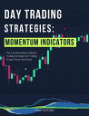 Day Trading Strategies: Momentum Indicators Day 