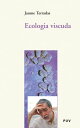 Ecologia viscuda【電子書籍】 Jaume Terradas Serra