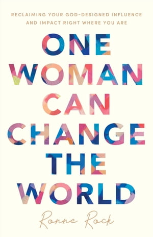 One Woman Can Change the World