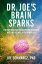 Dr. Joe's Brain Sparks 179 Inspiring and Enlightening Inquiries into the Science of Everyday LifeŻҽҡ[ Joe Schwarcz ]