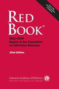 Red Book 2021 Report of the Committee on Infectious Diseases【電子書籍】 Dr. Elizabeth Barnett, M.D.