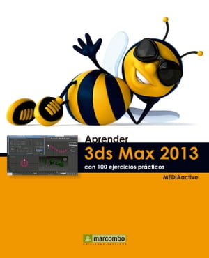 Aprender 3DS Max 2013 con 100 ejercicios pr?cticos