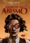 Viajantes do abismo【電子書籍】[ Nikelen Witter ]