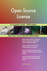 Open Source License A Complete Guide - 2020 Edition【電子書籍】[ Gerardus Blokdyk ]