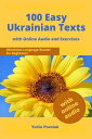 100 Easy Ukrainian Texts Ukrainian Language Reader for Beginners with Audio and Exercises