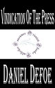 ŷKoboŻҽҥȥ㤨Vindication of the Press An essay on the usefulness of writing, on criticism, and the qualification of authorsŻҽҡ[ Daniel Defoe ]פβǤʤ132ߤˤʤޤ