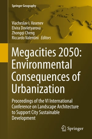 Megacities 2050: Environmental Consequences of Urbanization