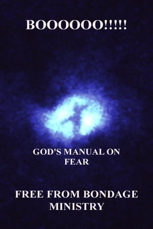 Boooooo!!!!! God's Manual On Fear.