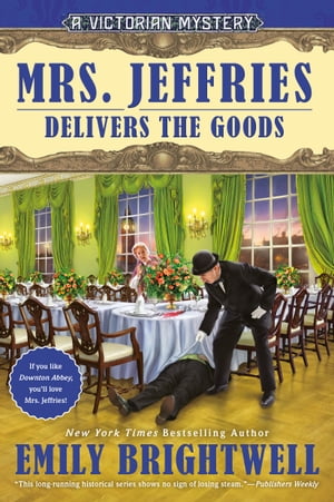 Mrs. Jeffries Delivers the Goods【電子書籍】[ Emily Brig ...