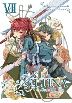 Altina the Sword Princess: Volume 7