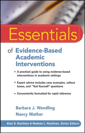 Essentials of Evidence-Based Academic Interventions