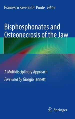 Bisphosphonates and Osteonecrosis of the Jaw: A Multidisciplinary Approach