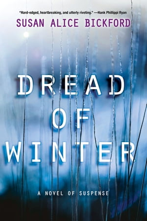 Dread of Winter【電子書籍】[ Susan Alice Bickford ]