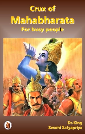 Crux of Mahabharata For Busy People