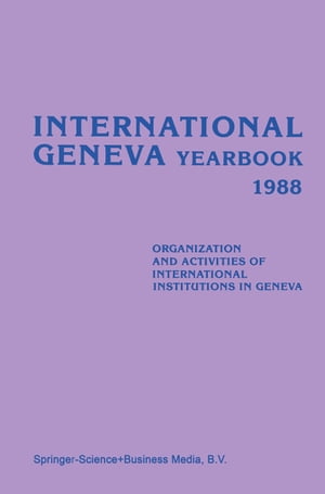 ŷKoboŻҽҥȥ㤨International Geneva Yearbook 1988 Organization and Activities of International Institutions in GenevaŻҽҡۡפβǤʤ6,076ߤˤʤޤ