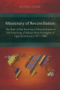 Missionary of Reconciliation The Role of the Doctrine of Reconciliation in the Preaching of Bishop Festo Kivengere of Uganda between 1971-1988