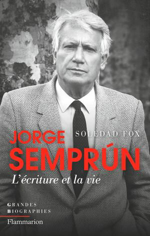 Jorge Sempr?n. L'?criture et la vieŻҽҡ[ Soledad Fox ]