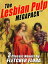 The Lesbian Pulp MEGAPACK ?: Three Complete NovelsŻҽҡ[ Fletcher Flora ]