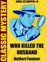 Who Killed the Husband? Amos Lee Mappin Mystery 