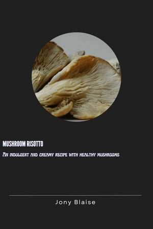 Mushroom Risotto