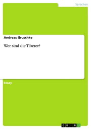 Wer sind die Tibeter?【電子書籍】[ Andreas Gruschke ]