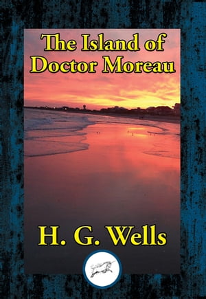 TORMORE The Island of Doctor Moreau【電子書籍】[ H. G. Wells ]