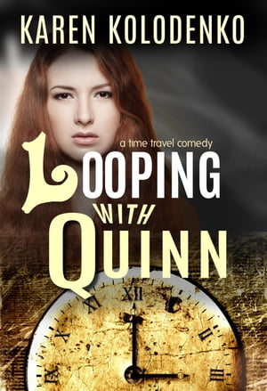 ŷKoboŻҽҥȥ㤨Looping With Quinn: A Time Travel ComedyŻҽҡ[ Karen Kolodenko ]פβǤʤ450ߤˤʤޤ