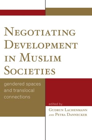 Negotiating Development in Muslim Societies