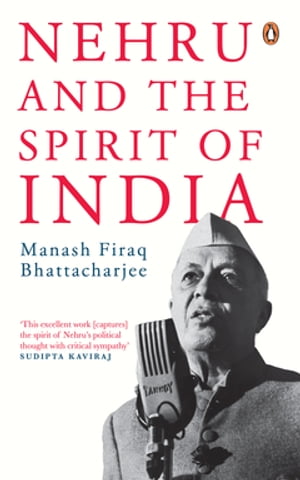 Nehru and the Spirit of India