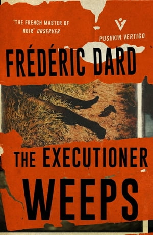 The Executioner Weeps【電子書籍】 Fr d ric Dard