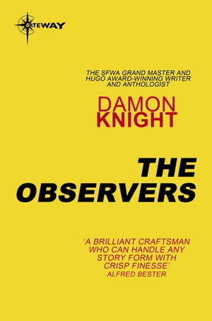 ŷKoboŻҽҥȥ㤨The Observers CV Book 2Żҽҡ[ Damon Knight ]פβǤʤ552ߤˤʤޤ