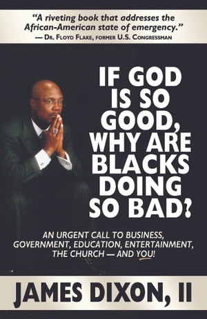 If God is So Good Why Are Blacks Doing So Bad?