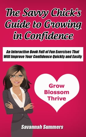 ŷKoboŻҽҥȥ㤨The Savvy Chick's Guide to Growing in ConfidenceŻҽҡ[ Savannah Summers ]פβǤʤ111ߤˤʤޤ