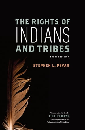 The Rights of Indians and Tribes