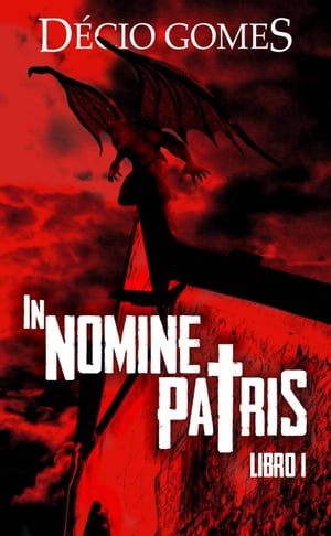 In Nomine Patris【電子書籍】[ D?cio Gomes ]