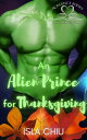 ŷKoboŻҽҥȥ㤨An Alien Prince for ThanksgivingŻҽҡ[ Isla Chiu ]פβǤʤ104ߤˤʤޤ